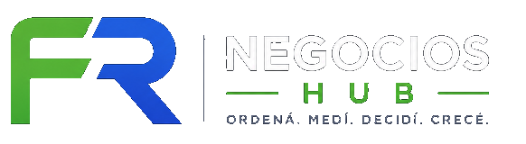 FR Negocios Hub — Ordená. Medí. Decidí. Crecé.